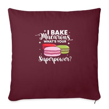 Je fais cuire des macarons quel est votre superpouvoir Design - Housse de coussin décorative 45 x 45 cm - bordeaux - Devant