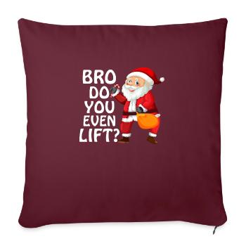 1 Bro do you even lift - Sofakissenbezug 45 x 45 cm - Burgunderrot - Vorne