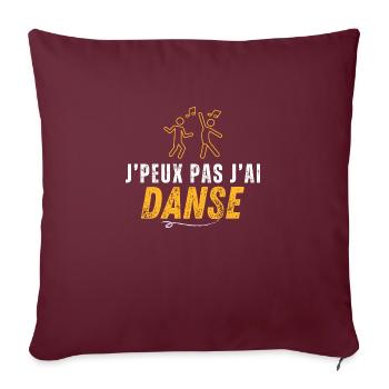 J'peux pas j'ai danse - Housse de coussin décorative 45 x 45 cm - bordeaux - Devant