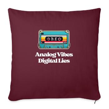 Analog Vibes, Digital Lies - Sofa pillowcase 17,3'' x 17,3'' (45 x 45 cm) - burgundy - Front