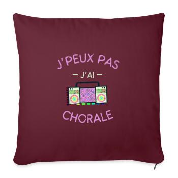 J peux pas j ai Chorale - Housse de coussin décorative 45 x 45 cm - bordeaux - Devant