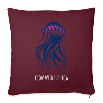 Glow With The Flow, Qualle mit Tentakeln, Spruch - Sofakissenbezug 45 x 45 cm - Burgunderrot - Vorne