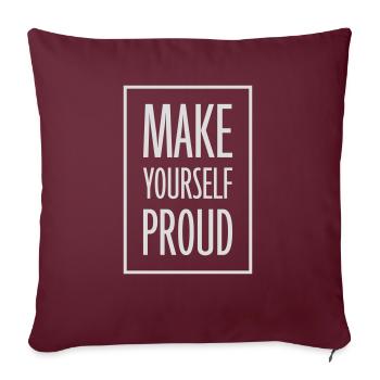 make yourself proud Zitat - Sofakissenbezug 45 x 45 cm - Burgunderrot - Vorne