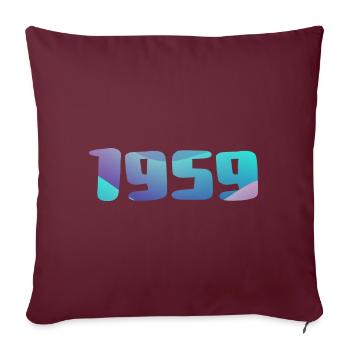 Cadeau Anniversaire 1959 Millésime 1959 Rétro 1959 - Housse de coussin décorative 45 x 45 cm - bordeaux - Devant