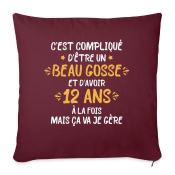 C'est compliqué d'être un beau gosse et d'avoir 12 - Housse de coussin décorative 45 x 45 cm - bordeaux - Devant