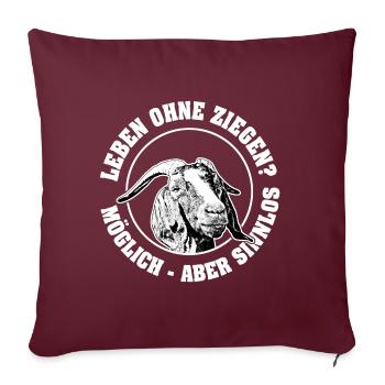 Inutile sans chèvres Chèvres chèvres | Fan de chèvre - Housse de coussin décorative 45 x 45 cm - bordeaux - Devant