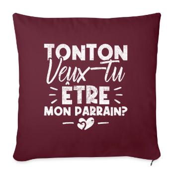 Tonton Veux tu être Mon Parrain? - Housse de coussin décorative 45 x 45 cm - bordeaux - Devant
