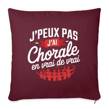 j peux pas j ai Chorale En vrie de vraie - Housse de coussin décorative 45 x 45 cm - bordeaux - Devant
