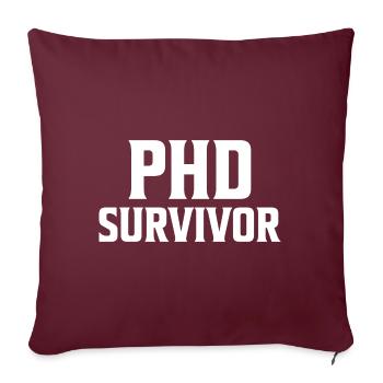 Phd Survivor PhD cadeau de clôture - Housse de coussin décorative 45 x 45 cm - bordeaux - Devant