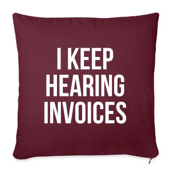 I keep hearing Invoices Buchhalter Geschenk - Sofakissenbezug 45 x 45 cm - Burgunderrot - Vorne