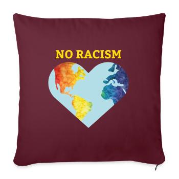 No racism tolérance cadeau droits de l’homme - Housse de coussin décorative 45 x 45 cm - bordeaux - Devant