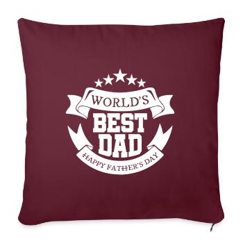 Der beste Vater der Welt - der beste Vater der Welt - - Sofakissenbezug 45 x 45 cm - Burgunderrot - Vorne