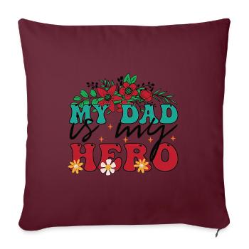 Mon père est mon héros - Housse de coussin décorative 45 x 45 cm - bordeaux - Devant