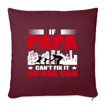 Hommes si Papa ne peut pas réparer Papa Cadeau - Housse de coussin décorative 45 x 45 cm - bordeaux - Devant