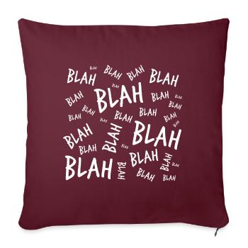 Blah blah blah - Sofakissenbezug 45 x 45 cm - Burgunderrot - Vorne