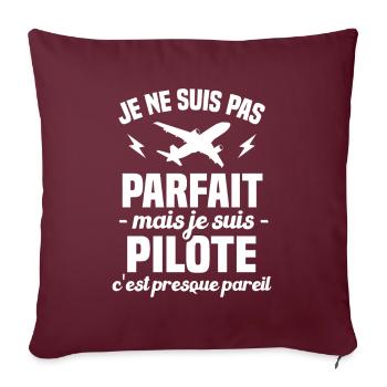 Pas parfait mais je suis pilote humou cadeau - Housse de coussin décorative 45 x 45 cm - bordeaux - Devant
