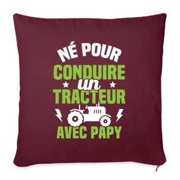 Né pour conduire un tracteur avec papy Cadeau - Housse de coussin décorative 45 x 45 cm - bordeaux - Devant