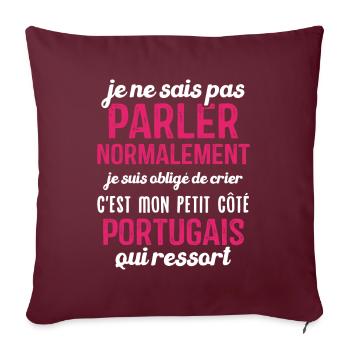 C'est mon petit côté portugais qui ressort - Housse de coussin décorative 45 x 45 cm - bordeaux - Devant