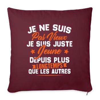 Je ne suis pas vieux je suis juste jeune - Housse de coussin décorative 45 x 45 cm - bordeaux - Devant