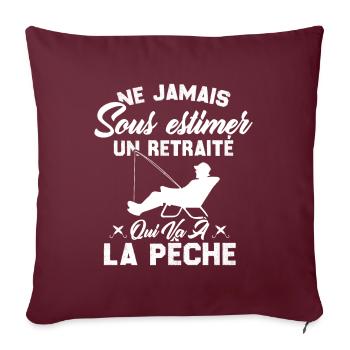 Ne Jamais Sous Estimer Un Retraité Pêcheur - Housse de coussin décorative 45 x 45 cm - bordeaux - Devant
