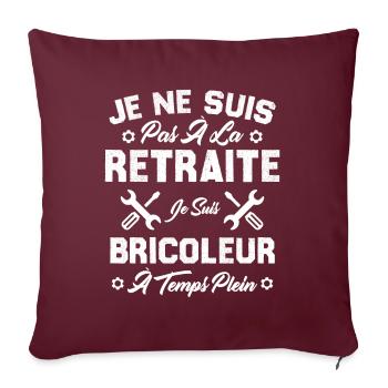 Pas à la retraite je suis bricoleur à temps plein - Housse de coussin décorative 45 x 45 cm - bordeaux - Devant