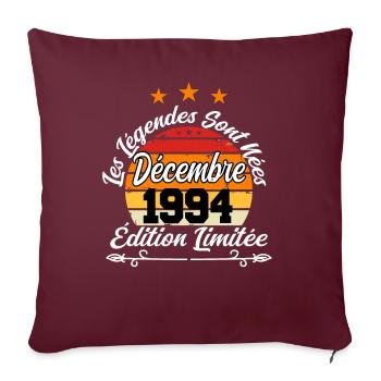 Cadeau Les légendes sont nées en Décembre 1994 - Housse de coussin décorative 45 x 45 cm - bordeaux - Devant