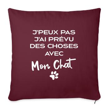 J'Peux Pas J'ai Prevu Des Choses Avec Mon Chat - Housse de coussin décorative 45 x 45 cm - bordeaux - Devant