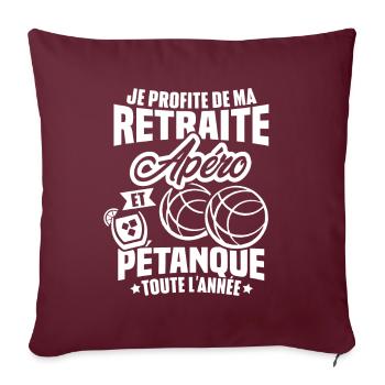 Je profite de ma retraite apéro et pétanque - Housse de coussin décorative 45 x 45 cm - bordeaux - Devant
