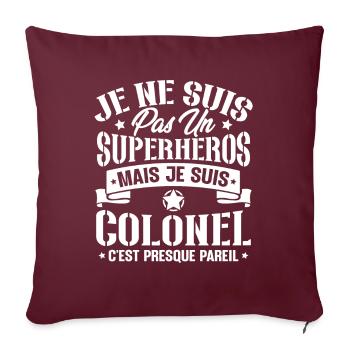 Je ne suis pas un super héros mais je suis colonel - Housse de coussin décorative 45 x 45 cm - bordeaux - Devant