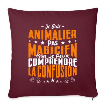 Je Suis Animalier Pas Magicien - Housse de coussin décorative 45 x 45 cm - bordeaux - Devant