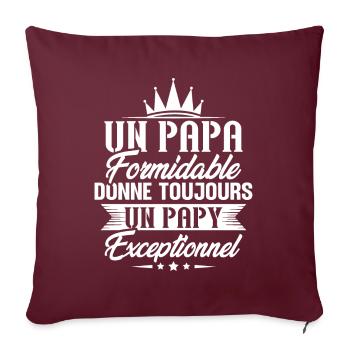Un papa formidable donne toujours un papy - Housse de coussin décorative 45 x 45 cm - bordeaux - Devant