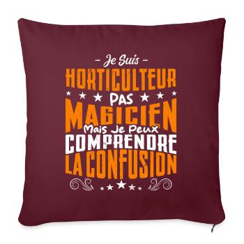 Je Suis Horticulteur Pas Magicien - Housse de coussin décorative 45 x 45 cm - bordeaux - Devant