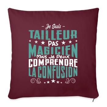Je Suis Tailleur Pas Magicien - Housse de coussin décorative 45 x 45 cm - bordeaux - Devant