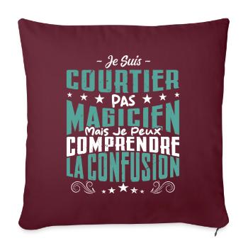 Je Suis Courtier Pas Magicien - Housse de coussin décorative 45 x 45 cm - bordeaux - Devant