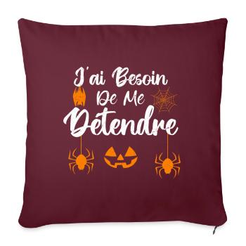 J’ai besoin de me détendre - Housse de coussin décorative 45 x 45 cm - bordeaux - Devant
