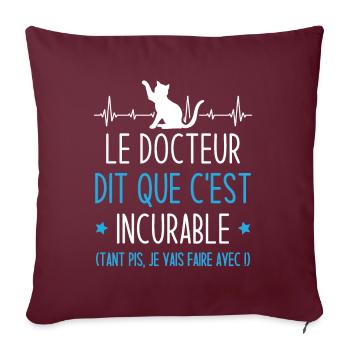 Le docteur dit que c'est incurable - Housse de coussin décorative 45 x 45 cm - bordeaux - Devant