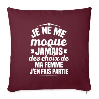 Je ne me moque jamais des choix - Housse de coussin décorative 45 x 45 cm - bordeaux - Devant