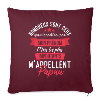 Cadeau papou, les plus importants mappellent papou - Housse de coussin décorative 45 x 45 cm - bordeaux - Devant
