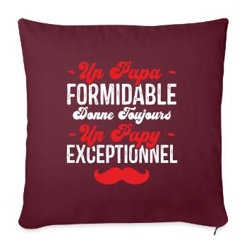 Papa Formidable donne toujours Papy Exceptionnel - Housse de coussin décorative 45 x 45 cm - bordeaux - Devant