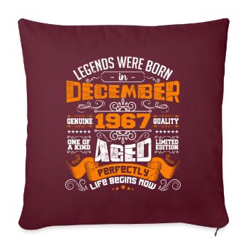 Legenden wurden im Dezember 1967 geboren | Geschenk - Sofakissenbezug 45 x 45 cm - Burgunderrot - Vorne