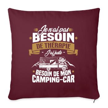 Pas besoin de thérapie, besoin de mon camping-car - Housse de coussin décorative 45 x 45 cm - bordeaux - Devant