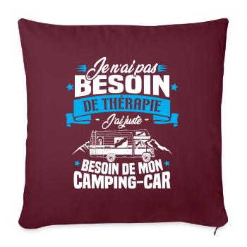Pas besoin de thérapie, besoin de mon camping-car - Housse de coussin décorative 45 x 45 cm - bordeaux - Devant