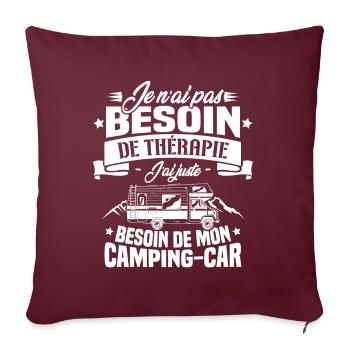 Pas besoin de thérapie, besoin de mon camping-car - Housse de coussin décorative 45 x 45 cm - bordeaux - Devant