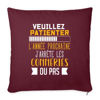 J'arrête les conneries humour - Housse de coussin décorative 45 x 45 cm - bordeaux - Devant