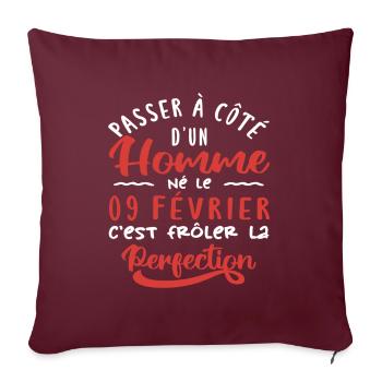 Anniversaire Homme - Né le 9 Février - Housse de coussin décorative 45 x 45 cm - bordeaux - Devant