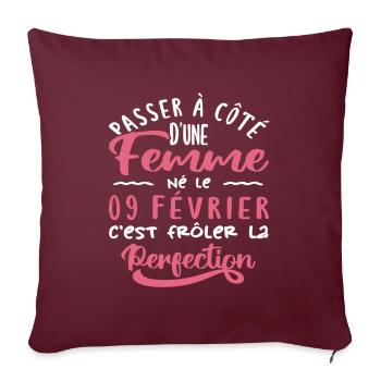 Anniversaire Femme - Né le 9 Février - Housse de coussin décorative 45 x 45 cm - bordeaux - Devant