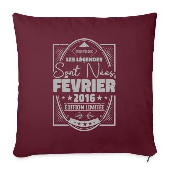 Les légendes sont nées en Février 2016 Cadeau - Housse de coussin décorative 45 x 45 cm - bordeaux - Devant