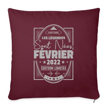 Les légendes sont nées en Février 2022 Cadeau - Housse de coussin décorative 45 x 45 cm - bordeaux - Devant