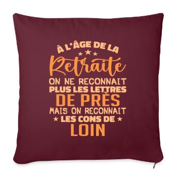 à l'âge de la retraité | La Retraite - Housse de coussin décorative 45 x 45 cm - bordeaux - Devant