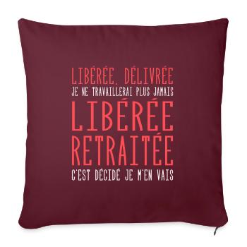 Liberée | Délivrée | Retraitée - Housse de coussin décorative 45 x 45 cm - bordeaux - Devant
